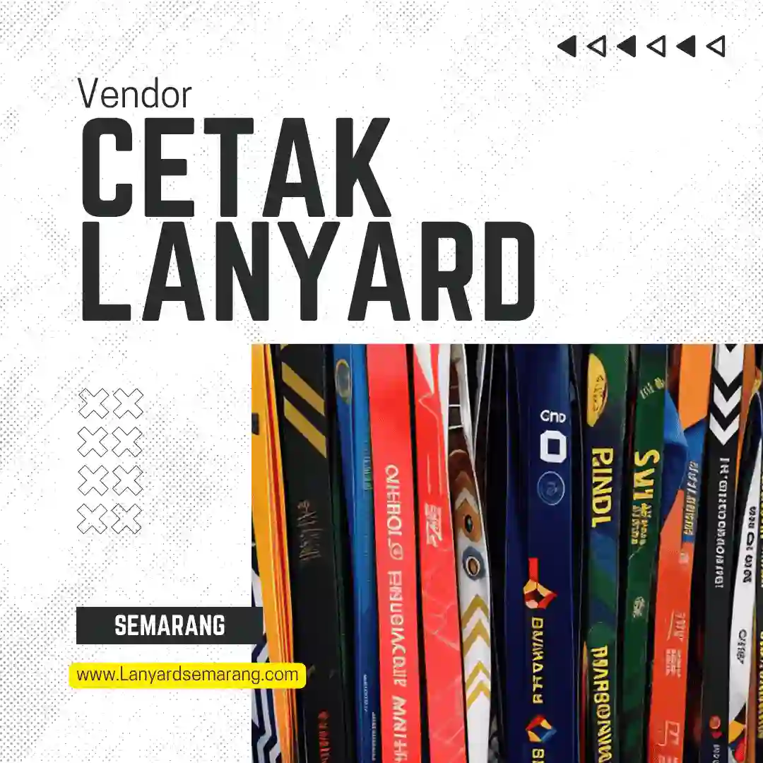 Cetak Lanyard Semarang, 3 Rekomendasi vendor Terbaik